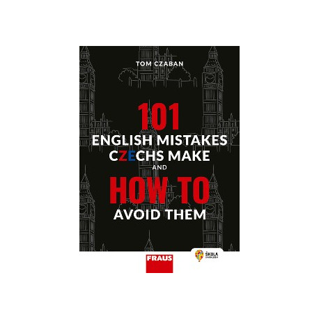 101 English Mistakes Czechs Make and How to Avoid Them