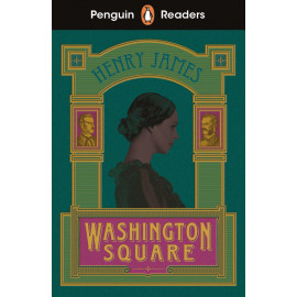 Penguin Readers Level 4: Washington Square + free audio and digital version