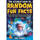 The Ultimate Book of Random Fun Facts: Over 1000 Interesting Facts And Trivia Quizzes About History