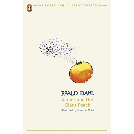 James and the Giant Peach (The Roald Dahl Classic Collection)
