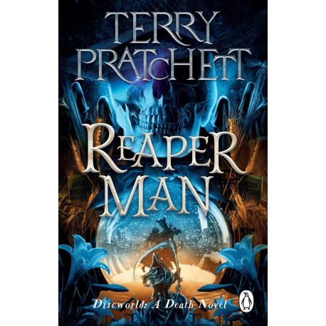 Reaper Man: (Discworld Novel 11)