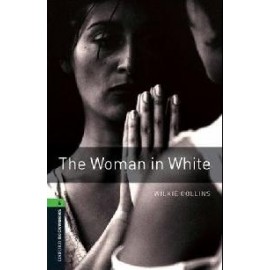 Oxford Bookworms: The Woman in White