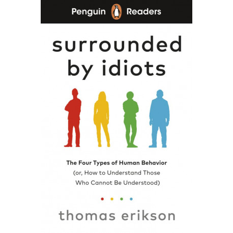 Penguin Readers Level 7: Surrounded by Idiots + free audio and digital version
