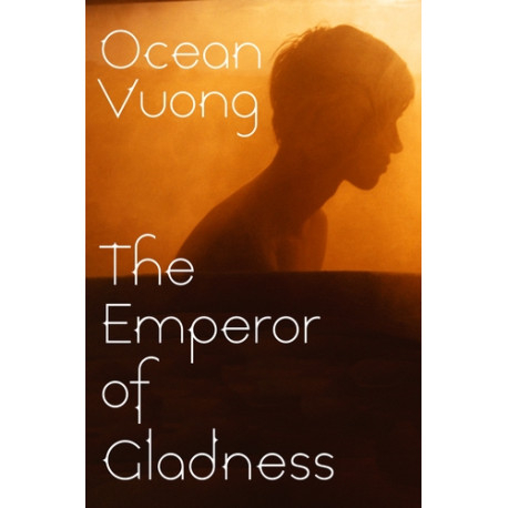 The Emperor of Gladness