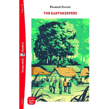 Young Adult Eli Readers Stage 3 The Earthkeepers + Downloadable Multimedia Young Adult Eli Readers Stage 3 The Earthkeepers + Downloadable Multimedia