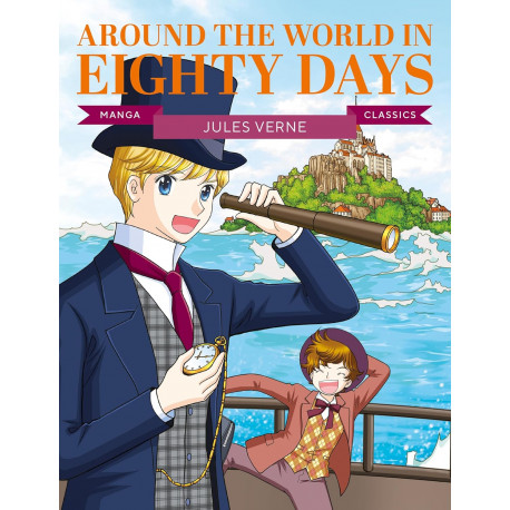 Manga Classics: Around the World in Eighty Days Manga Classics: Around the World in Eighty Days
