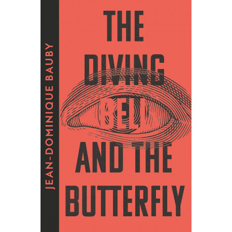 The Diving Bell and the Butterfly The Diving Bell and the Butterfly