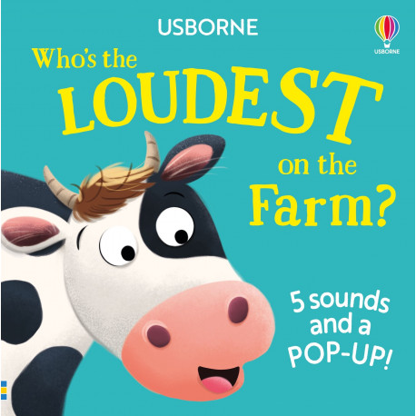 Usborne Who's the Loudest on the Farm?