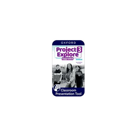 Project Explore Upgraded edition 3 Classroom Presentation Tool eWorkbook (OLB) Project Explore Upgraded edition 3 Classroom Presentation Tool eWorkbook (OLB)