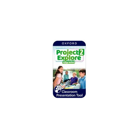 Project Explore Upgraded edition 2 Classroom Presentation Tool Student´s eBook (OLB) Project Explore Upgraded edition 2 Classroom Presentation Tool Student´s eBook (OLB)