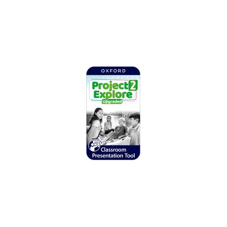 Project Explore Upgraded edition 2 Classroom Presentation Tool eWorkbook (OLB) Project Explore Upgraded edition 2 Classroom Presentation Tool eWorkbook (OLB)