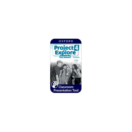 Project Explore Upgraded edition 4 Classroom Presentation Tool eWorkbook (OLB) Project Explore Upgraded edition 4 Classroom Presentation Tool eWorkbook (OLB)