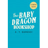The Baby Dragon Bookshop (The Baby Dragon series) (Book 3)