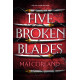 Five Broken Blades (The Broken Blades 1)