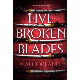 Five Broken Blades (The Broken Blades 1)