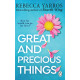 Great and Precious Things 