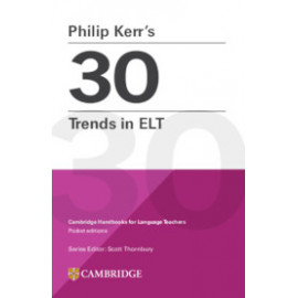 Philip Kerr’s 30 Trends in ELT