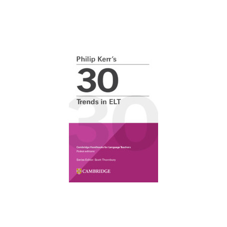 Philip Kerr’s 30 Trends in ELT