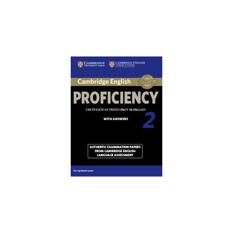 Cambridge English Proficiency 2 Student's Book with Answers Authentic Examination Papers