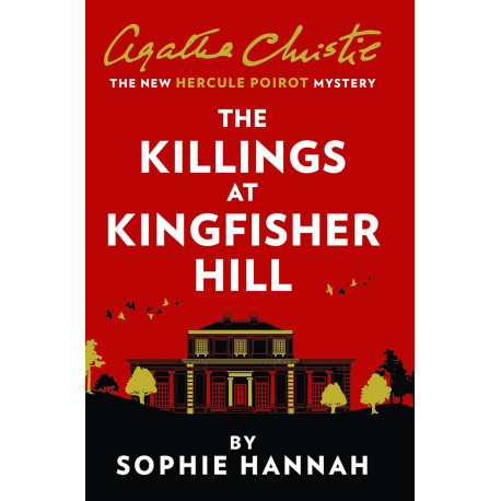 The Killings at Kingfisher Hill : The New Hercule Poirot Mystery