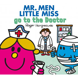 Mr. Men go to the Doctor (Mr. Men & Little Miss Everyday)
