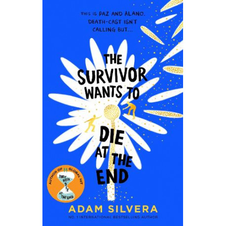 The Survivor Wants to Die at the End (They Both Die at the End Series, 3)