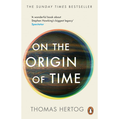 On the Origin of Time : Stephen Hawking's final theory