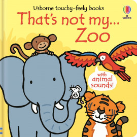 That's not my... Zoo (Usborne Touchy - Feely Books)