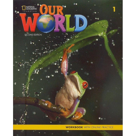 Our World 1 Second Edition Workbook with Online Practice