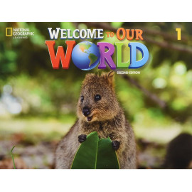 Welcome to Our World 1 Second Edition Student´s Book