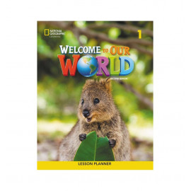 Welcome to Our World 1 Second Edition Lesson Planner