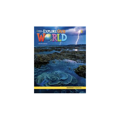 Explore Our World 2 Second Edition Grammar Workbook