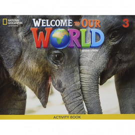 Welcome to Our World 3 Second Edition Activity Book