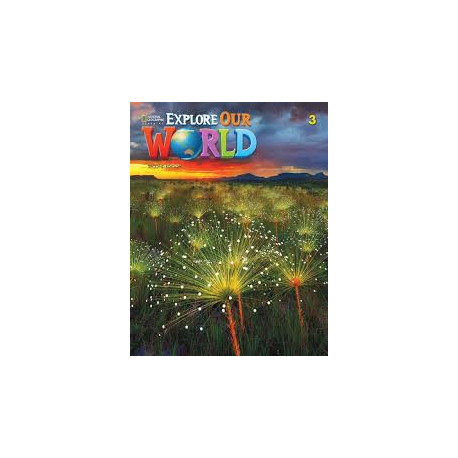 Explore Our World 3 Second Edition Student´s Book with Online Practice