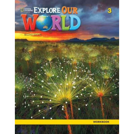 Explore Our World 3 Second Edition Workbook