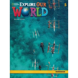 Explore Our World 5 Second Edition Workbook