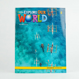 Explore Our World 5 Second Edition Grammar Workbook