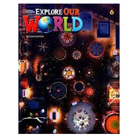 Explore Our World 6 Second Edition Student´s Book with Online Practice