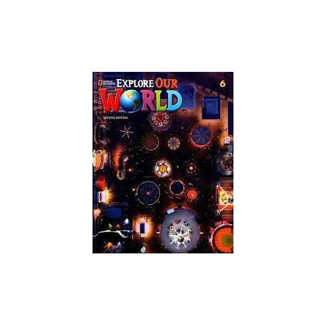 Explore Our World 6 Second Edition Student´s Book with Online Practice