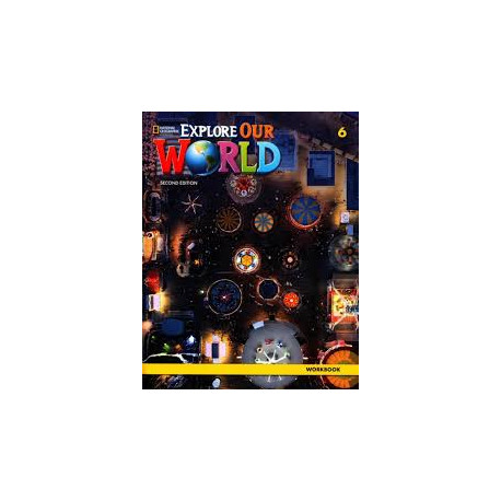 Explore Our World 6 Second Edition Workbook