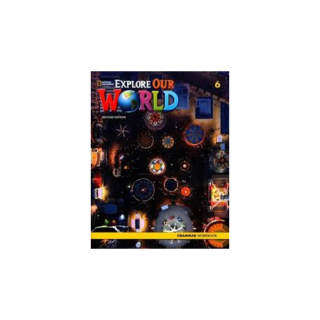 Explore Our World 6 Second Edition Grammar Workbook
