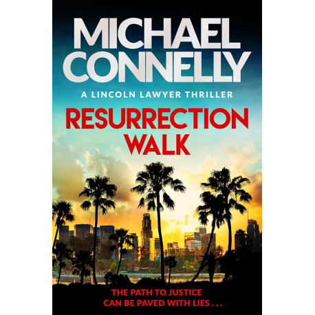 Resurrection Walk: The Brand New Blockbuster Lincoln Lawyer 