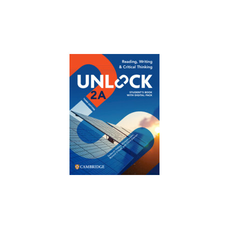  Unlock 2A Third Edition Unlock Level 2A Reading, Writing and Critical Thinking Student's Book with Digital Pack