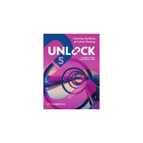 Unlock 5 Third Edition Listening, Speaking and Critical Thinking Student's Book with Digital Pack