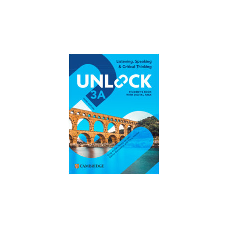 Unlock 3A Third Edition Listening, Speaking and Critical Thinking Student's Book with Digital Pack