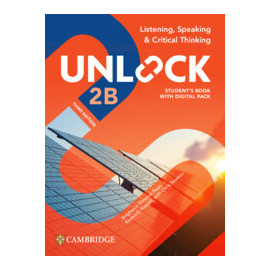Unlock 2B Third Edition Listening, Speaking and Critical Thinking Student's Book with Digital Pack