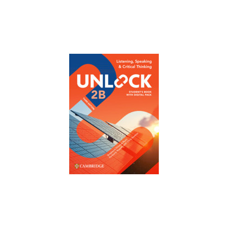 Unlock 2B Third Edition Listening, Speaking and Critical Thinking Student's Book with Digital Pack