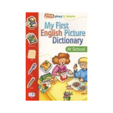 My First English Picture Dictionary: at School