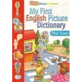 My First English Picture Dictionary: the Town