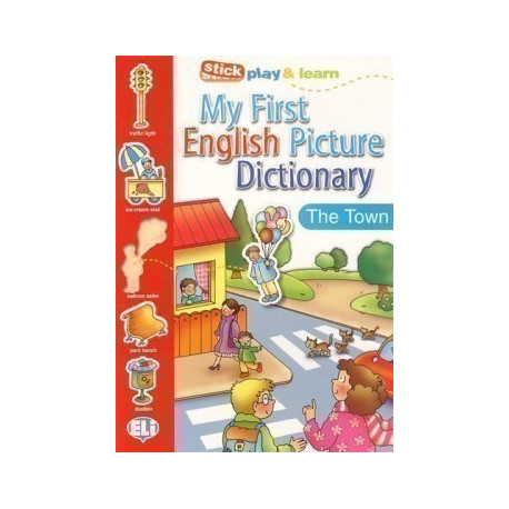My First English Picture Dictionary: the Town